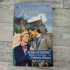 Bond Of Destiny‎ Patricia Wilson 1989 Paperback Harlequin Romance Novel